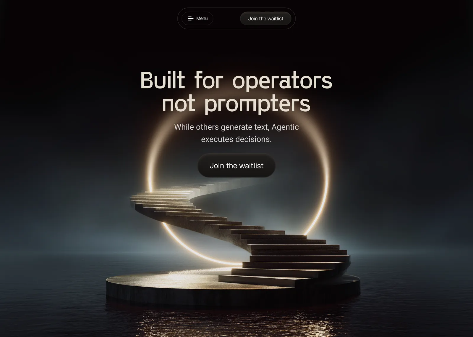 Built for operators, not prompters